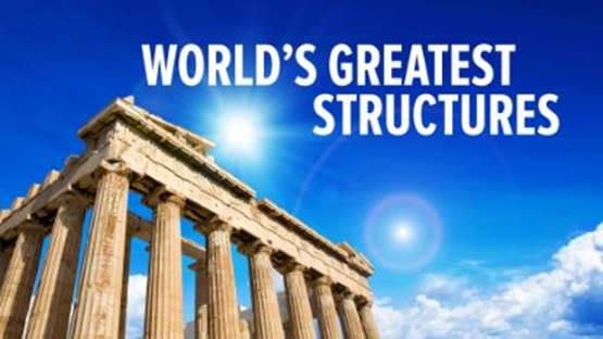 Understanding the World's Greatest Structures from Antiquity to Modernity