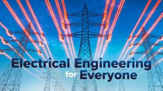  Electrical Engineering for Everyone 
